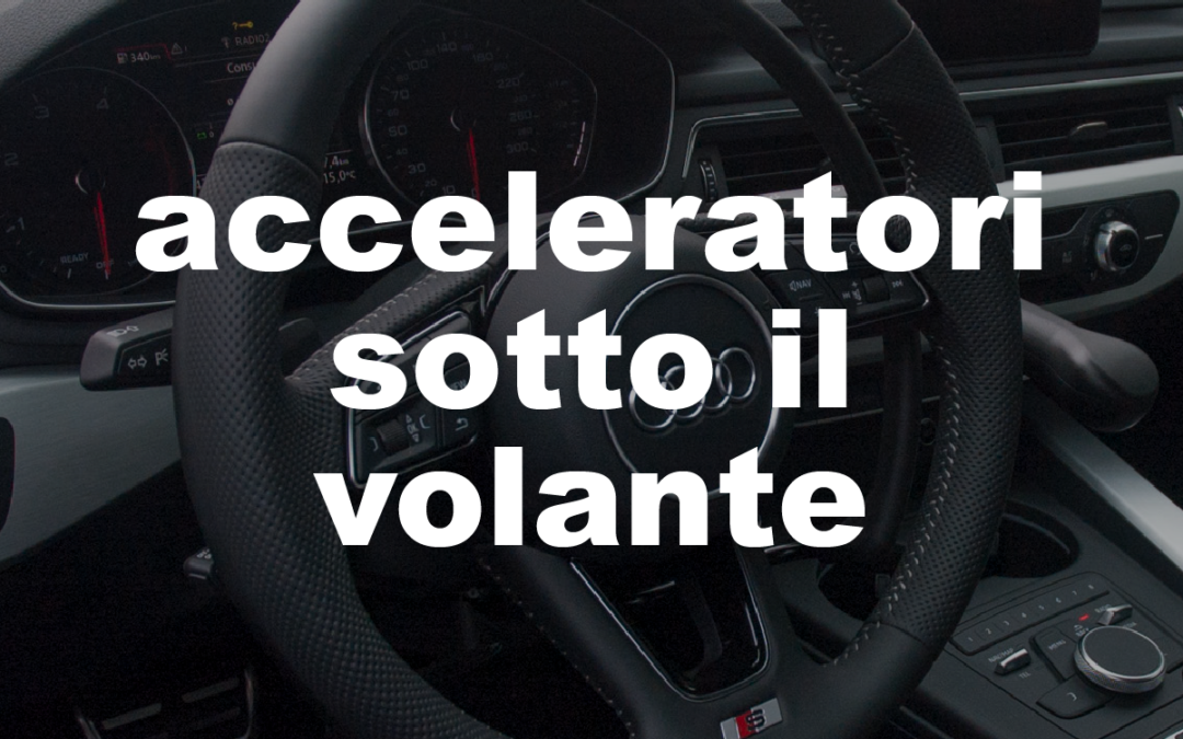 acceleratori sotto il volante