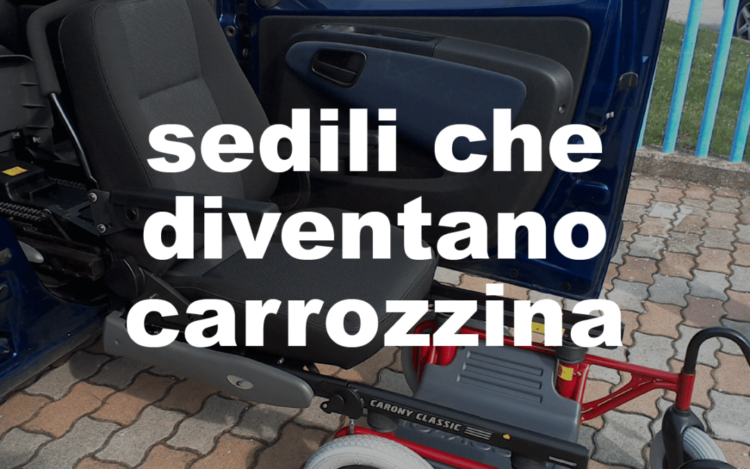 sedili che diventano carrozzina